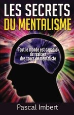 Les secrets du mentalisme: Tout le monde est capable de ré... | Livre | état bon