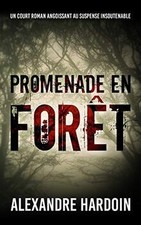 Promenade en forêt: Un court roman dhorreur de Hardo... | Livre | état très bon