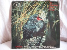 VINYL 45 T BRUITAGES OISEAUX – ILS CHANTENT POUR VOUS – LE CHANT DU MONDE ALBOUZ