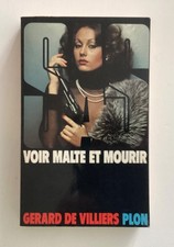 SAS. VOIR MALTE ET MOURIR. GÉRARD DE VILLIERS. PLON. BON ÉTAT. E.O 1979
