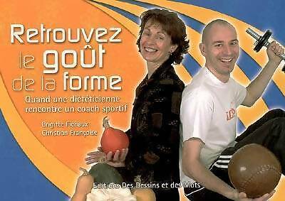 Retrouvez goût la forme - de,