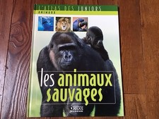 Livre Enfant Les Animaux Sauvages L’Atlas Des Juniors  - Petit Prix 🏷️