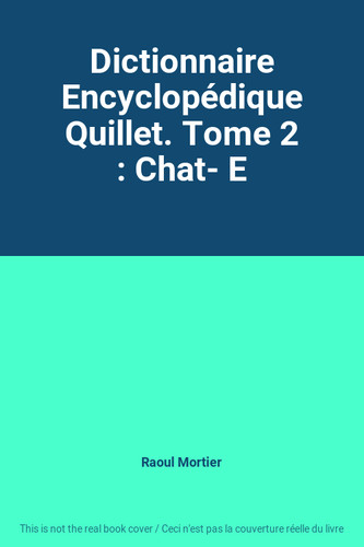 Dictionnaire encyclopédique - dictionnaire,
