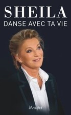 Danse avec ta vie de Sheila |