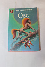 Livre ose / Philip José Farmer