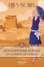 Son Espionne royale et la partie de chasse - Tome 3 (03)