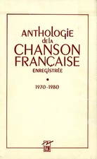 Anthologie De La Chanson Française Enregistrée • 1970-1980, Various