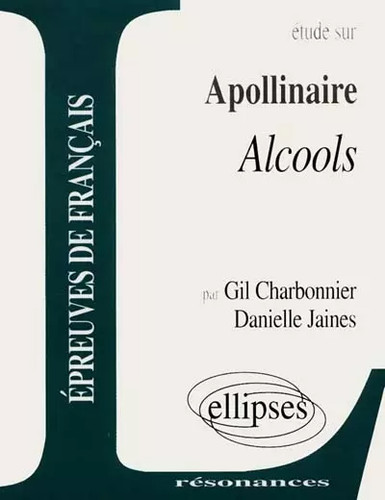 Apollinaire alcools danielle - apollinaire,,