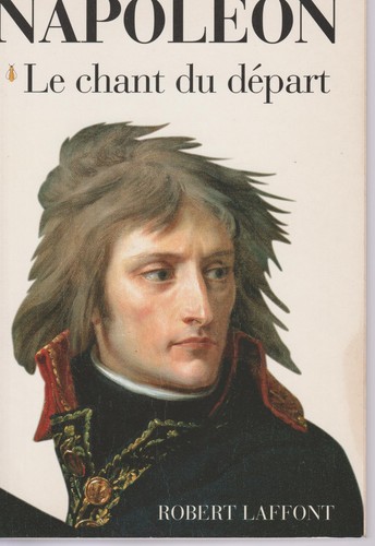 Max gallo napoleon chant du - gallo,