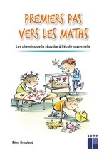 Premiers pas vers les maths - Brissiaud, Rémi