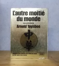 CHINE JAPON COREE VIET-NAM CIVILISATION HISTOIRE L'AUTRE MOITIE DU MONDE (ILL.)