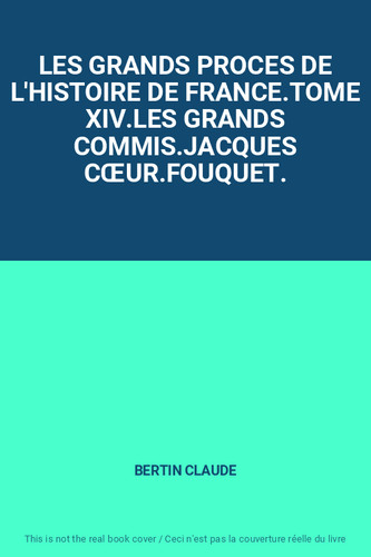 Les grands proces - les, de