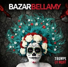Bazar Bellamy Trompe La Mort (CD)