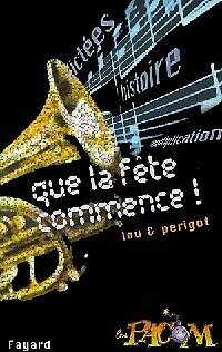 Que fête commence - !,