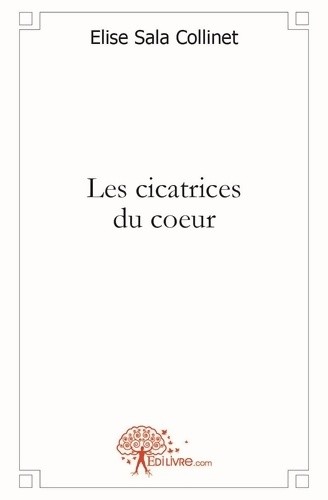 Les cicatrices coeur - les,