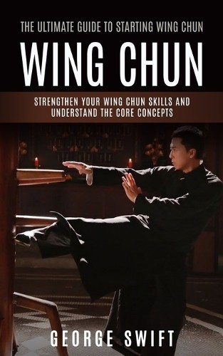 George swift wing chun - swift, (poche)