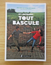 Et lentement tout bascule Blandine et Arthur de Lassus  2020 L'escargot