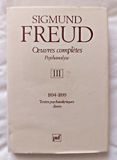 Oeuvres Complètes de Freud Tome 3 : 1894 - 1899 ed Puf Psychanalyse
