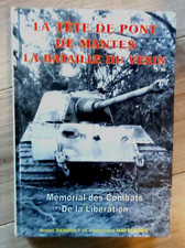 Livre La tête de pont de MANTES La bataille du VEXIN Mémorial des combats WW2