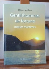 Merbau Olivier Gentilshommes de fortune  Moeurs Maritimes. glossaire marine 