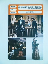 CARTE FICHE CINEMA 1959 LE DERNIER TRAIN DE GUN HILL Kirk Douglas Anthony Quinn 