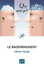 Le raisonnement, Olivier Houde