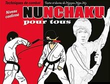 Nunchaku pour tous de - nunchaku,