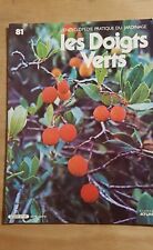 L'encyclopedie Pratique du Jardinage Les Doigts Verts Volume VI N° 81