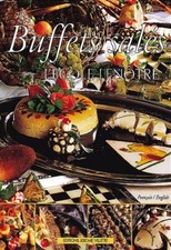 LIV 275. Livre cuisine Les buffets salés de l'Ecole Lenôtre Ecole Lenôtre 1998
