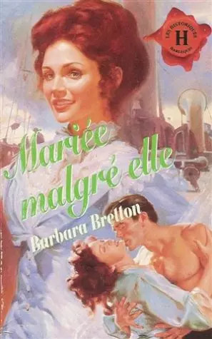 Mariée malgrè elle - ,