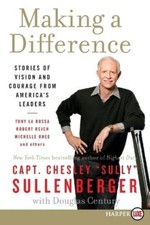 Chesley B. Sullenberger Making a Difference (Poche)
