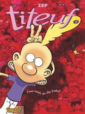 Titeuf, Bd.7, Fass mich an die Füße! de Zep | Livre | état bon