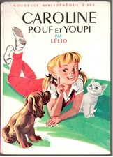 Lélio - Caroline Pouf et Youpi - Bibliothèque Rose 61 - 1960