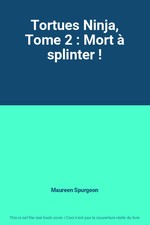 Tortues Ninja, Tome 2 : Mort
