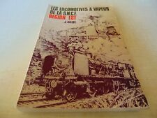 Les locomotives a vapeur de la sncf - Region est - guillot
