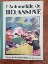 Rare dans cet état - L'automobile de Bécassine de 1930 - Editions Gautier 