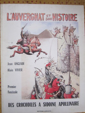 J. ANGLADE / A. VIVIER : L AUVERGNAT ET SON HISTOIRE - AUVERGNE - EO 1979