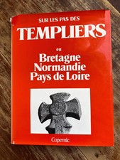 Sur les pas des templiers en Bretagne, Normandie, Pays de la loire - Copernic -