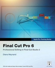 Final Cut Pro 6 : Édition