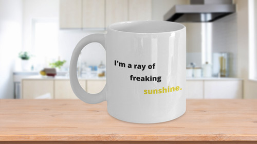 Ray of freaking sunshine - a,