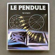 Livre LE PENDULE - Sig Lonegren - radiesthésie