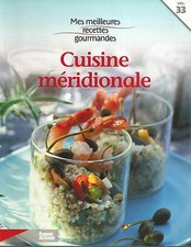 Mes meilleures recettes gourmandes 33. CUISINE MERIDIONALE  ES0