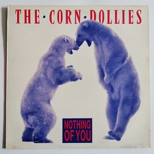The Corn Dollies – Nothing Of You - Vinyle, 12", 45 RPM - UK 1989 - VG+/EX