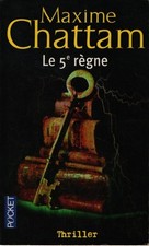 Le 5e règne - Maxime Chattam