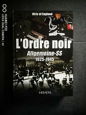 L'ORDRE NOIR ALLGEMEINE-SS 1925-1945 ULRIC OF ENGLAND WAFFEN ALBUM HEIMDAL WW2