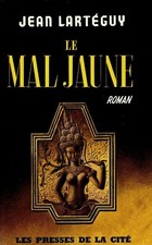 Le mal jaune - Jean Lartéguy