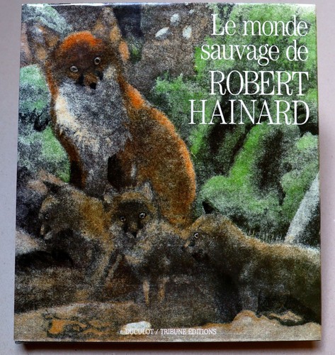 Robert hainard le monde - hainard,
