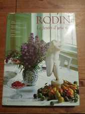 Rodin Le Festin d'une vie éditions du Chêne 1997 bon état à très bon