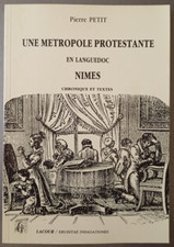 Une Métropole en Languedoc Nîmes - Pierre Petit - Lacour - 1989