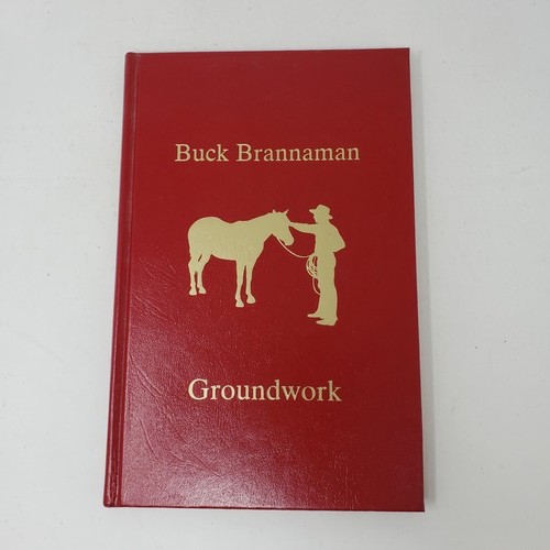 Buck brannaman groundwork the - buck,